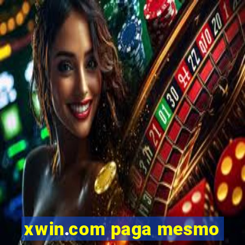 xwin.com paga mesmo